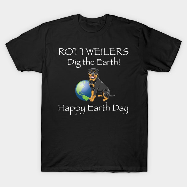 Rottweiler Earth Day Awareness T-Shirt T-Shirt by bbreidenbach